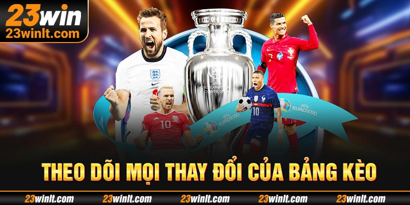 Theo dõi mọi thay đổi của bảng kèo qua kinh nghiệm cược bóng đá