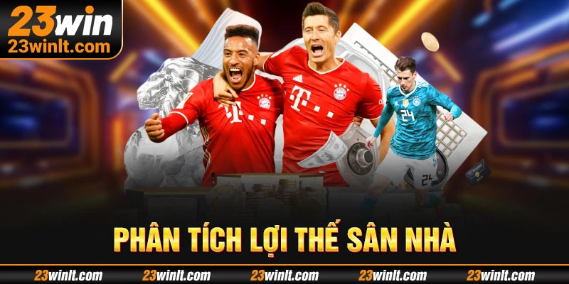 Phân tích dựa trên lợi thế sân nhà